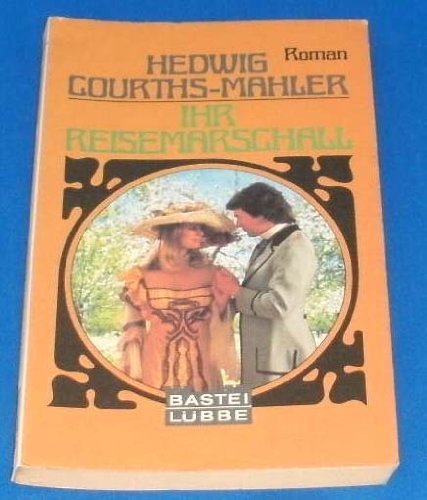 Ihr Reisemarschall. (Allgemeine Reihe. Bastei Lübbe Taschenbücher) Books