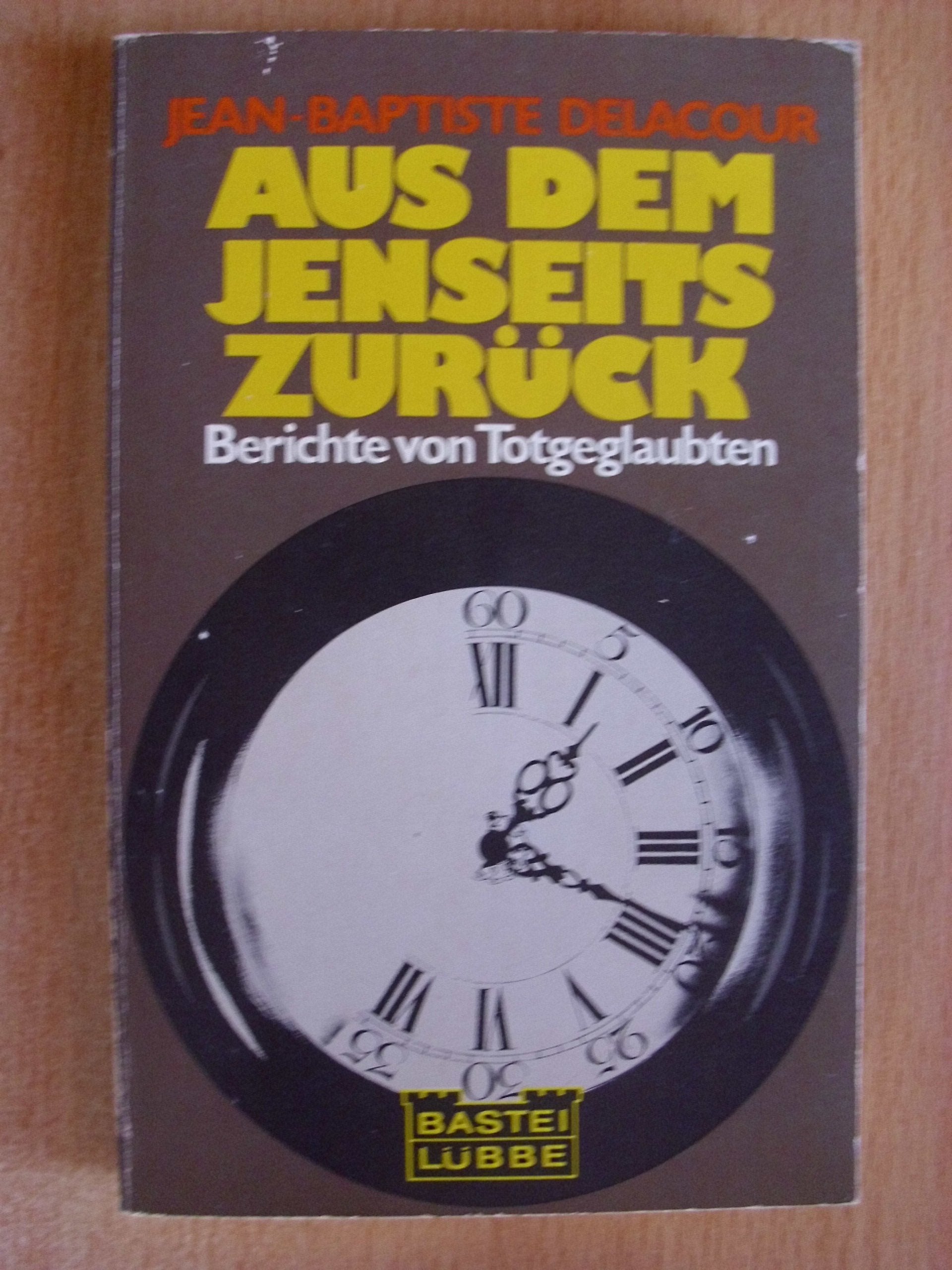 Aus dem Jenseits zurück. Berichte von Totgeglaubten. Psychology