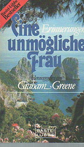 Eine unmögliche Frau. Die Erinnerungen der Dottoressa Moor von Capri. Fiction