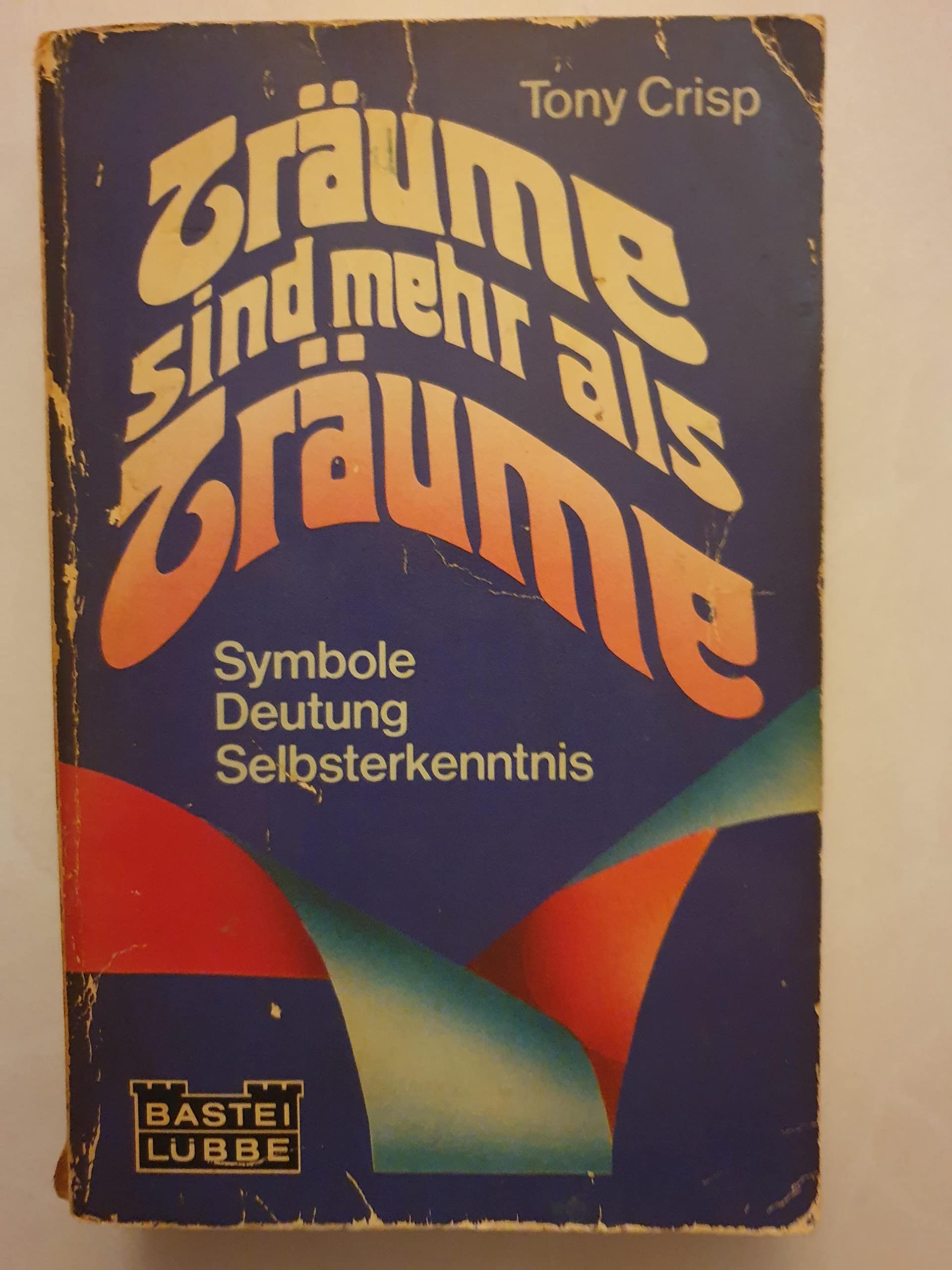 Träume sind mehr als Träume. Symbole, Deutung, Selbsterkenntnis Psychology