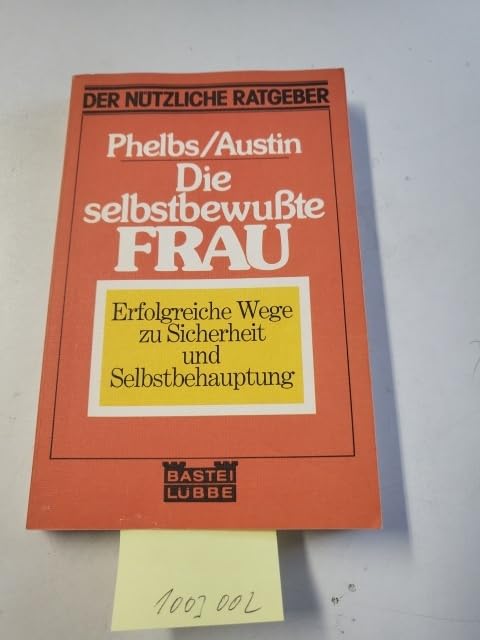 Die selbstbewusste Frau. Social Sciences
