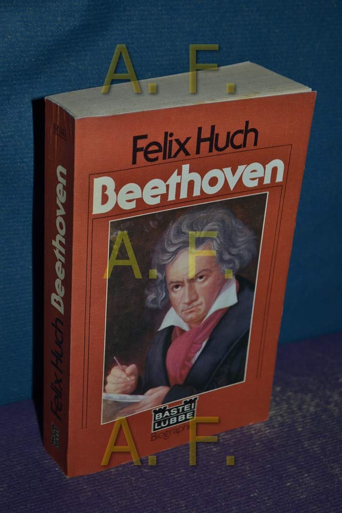 Beethoven. (Biographien. Bastei Lübbe Taschenbücher) Memories