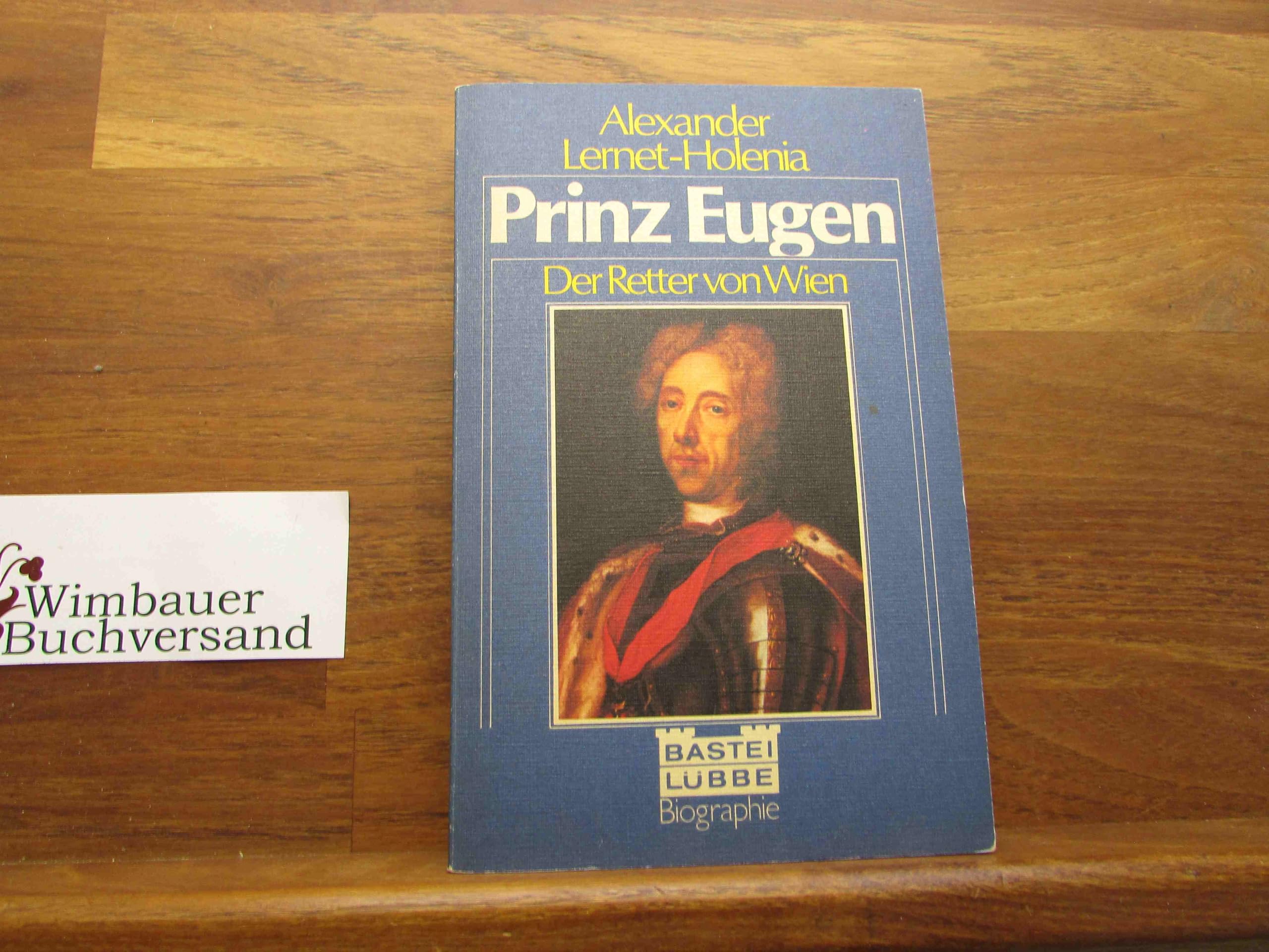 Prinz Eugen. Der Retter von Wien. Politics & History