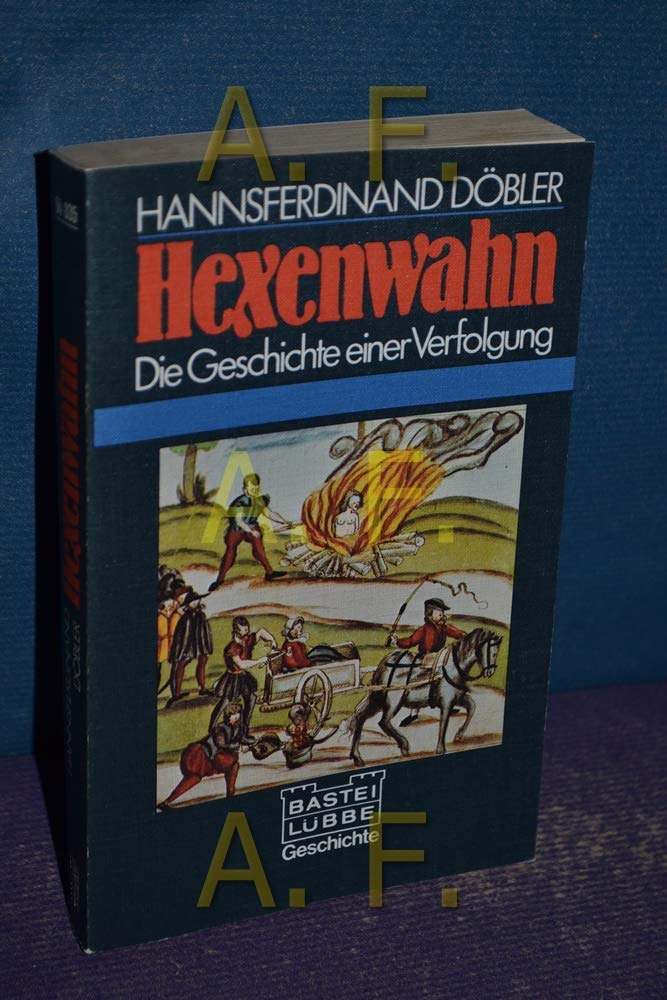 Hexenwahn. Die Geschichte einer Verfolgung. ( Geschichte). Law