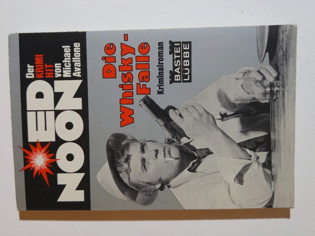 Die Whisky- Falle. ( Ed Noon.) Books