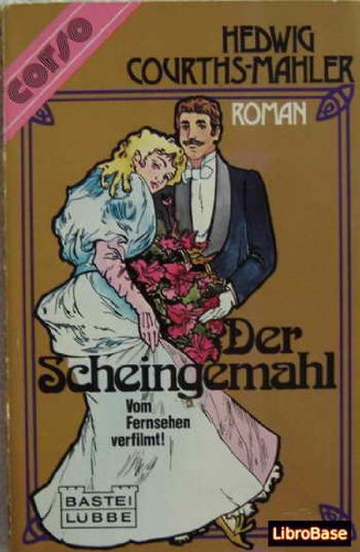 Der Scheingemahl. (Allgemeine Reihe. Bastei Lübbe Taschenbücher) Business, Finance & Career