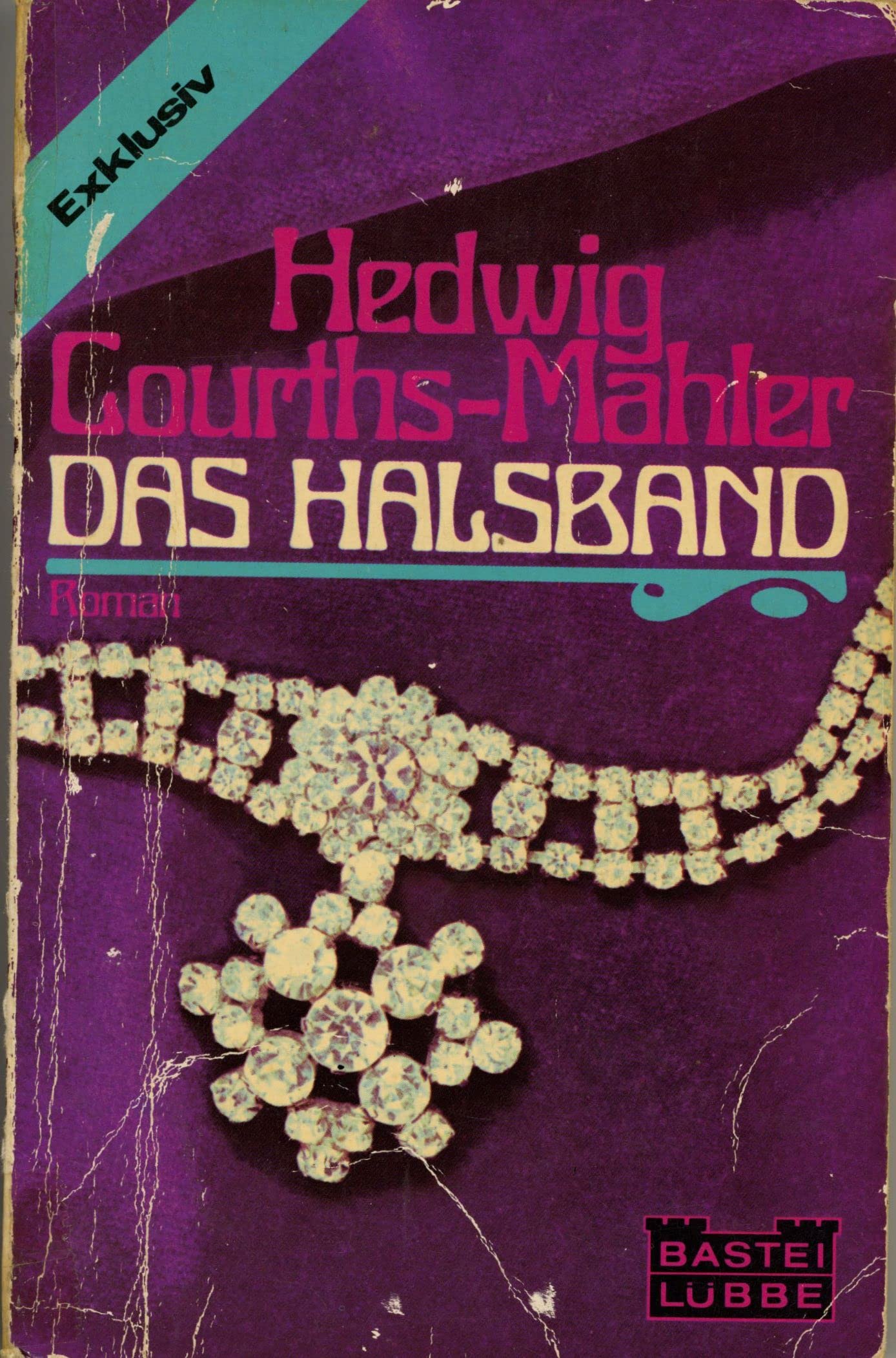 Das Halsband (Allgemeine Reihe. Bastei Lübbe Taschenbücher) Books
