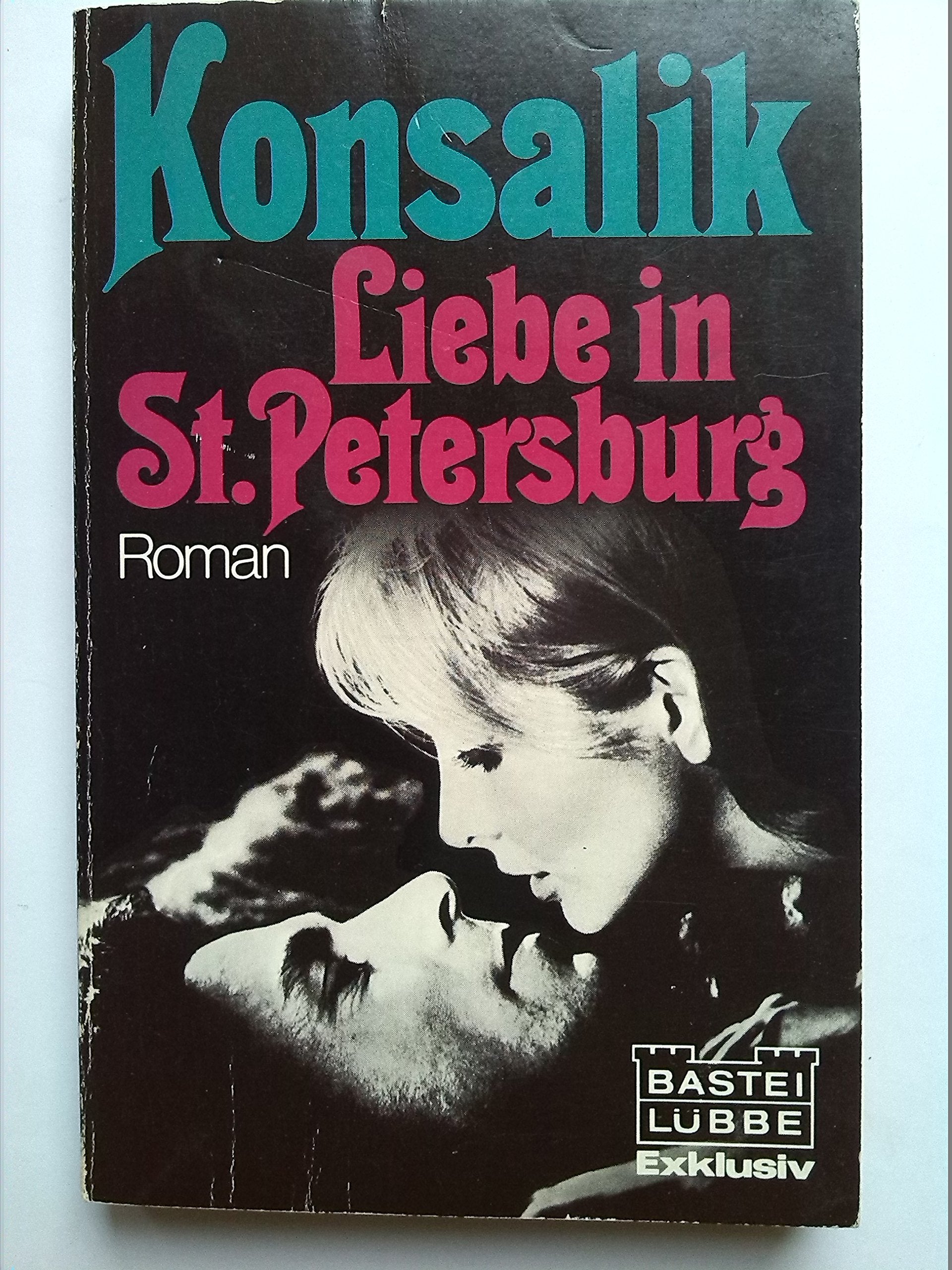 Liebe in St. Petersburg (Allgemeine Reihe. Bastei Lübbe Taschenbücher) Books