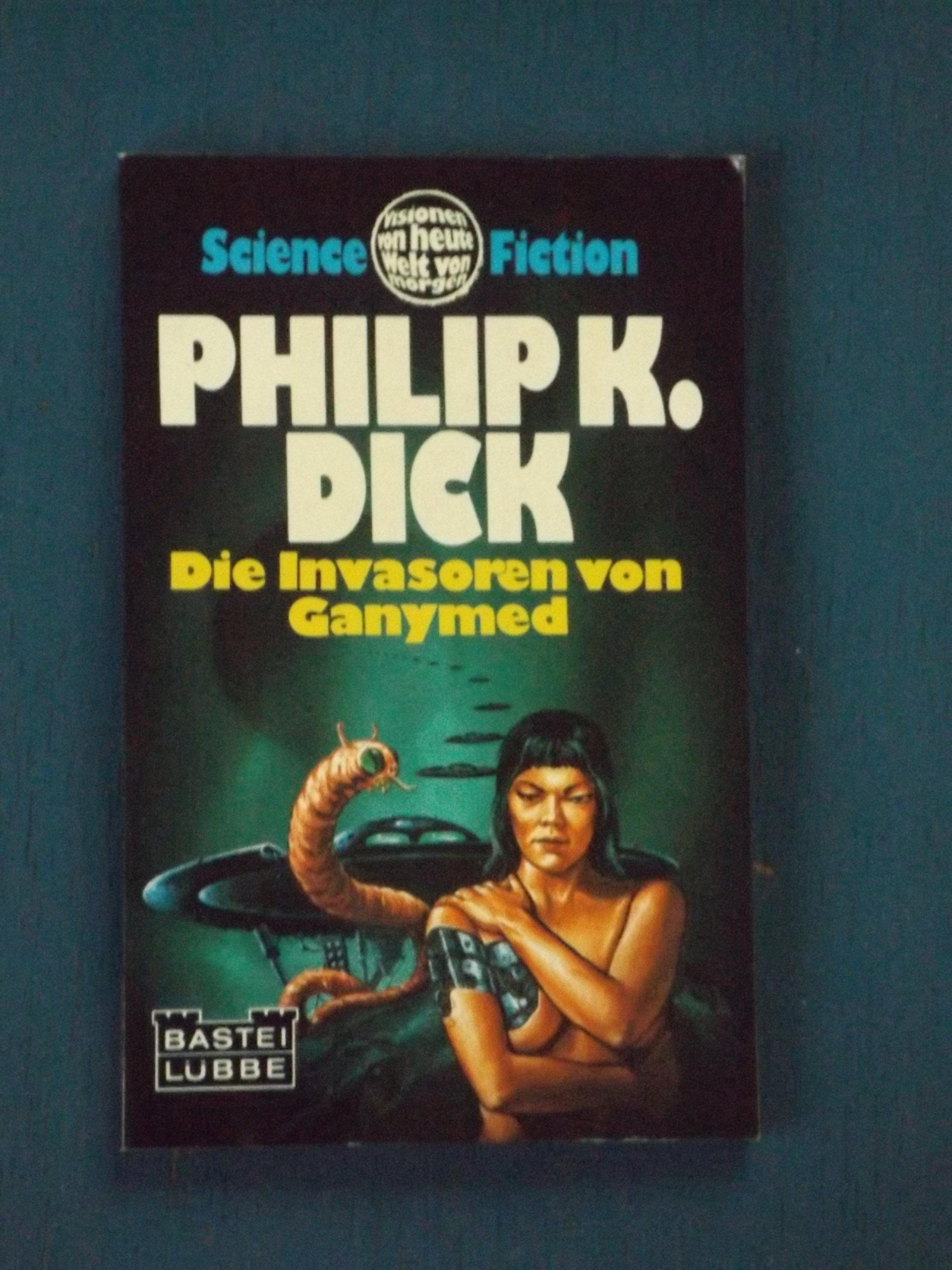 Die Invasoren von Ganymed (SF) Fiction