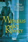Minutus, der Römer (Allgemeine Reihe. Bastei Lübbe Taschenbücher) Politics & History