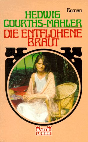 Die entflohene Braut (Allgemeine Reihe. Bastei Lübbe Taschenbücher) Books