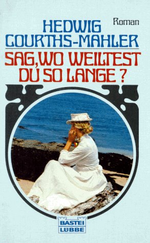 Sag, wo weiltest du solange (Allgemeine Reihe. Bastei Lübbe Taschenbücher) Books