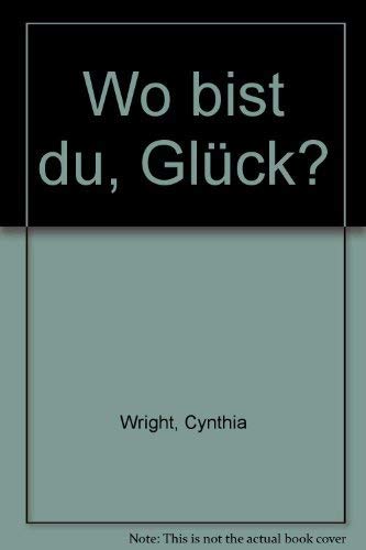 Wo bist du, Glück? (Allgemeine Reihe. Bastei Lübbe Taschenbücher) Books