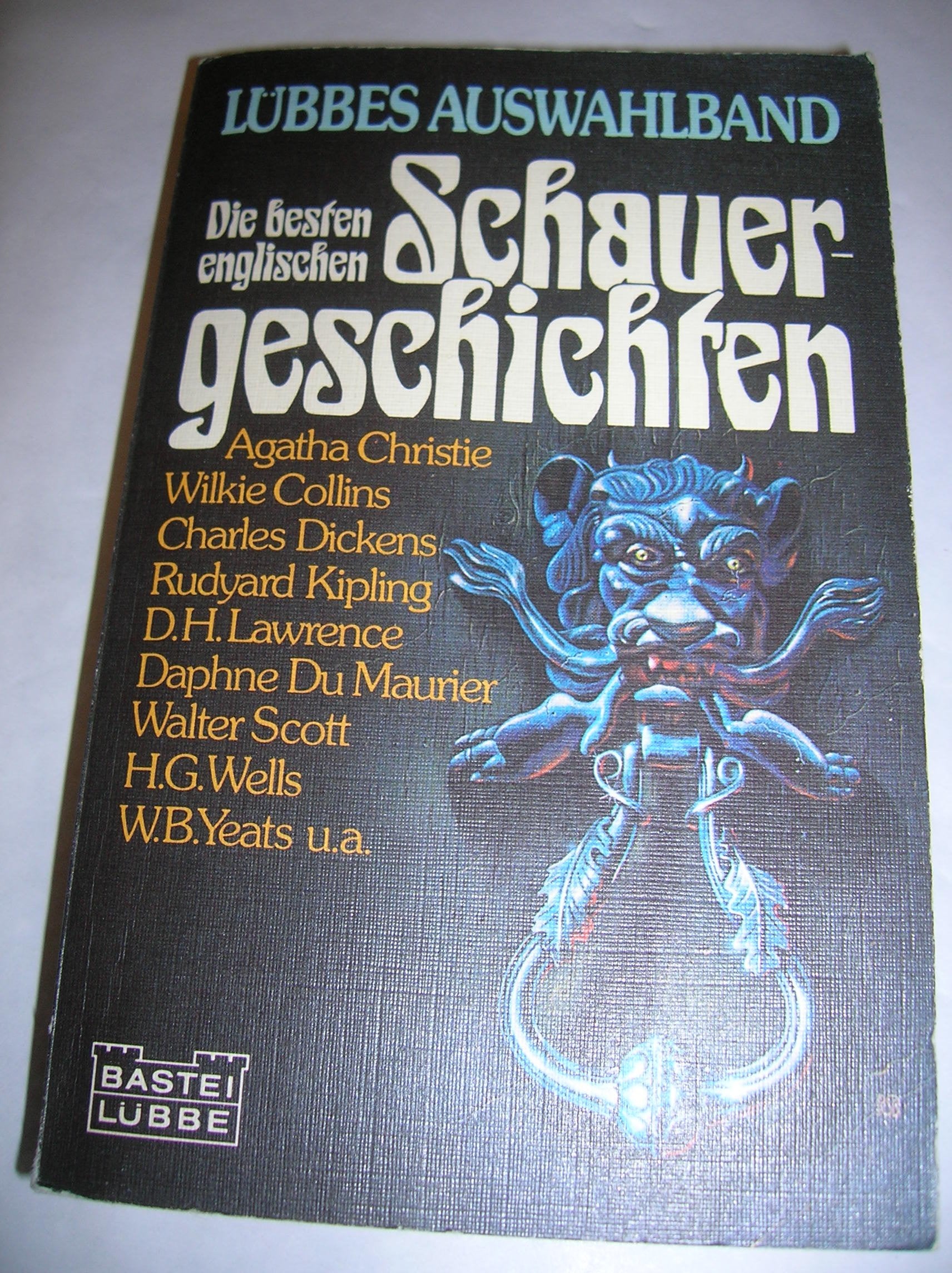Lübbes Auswahlband der besten englischen Schauergeschichten. Von Agatha Christie bis W. B. Yeats. Books