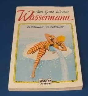 Alles Gute für den Wassermann. Books