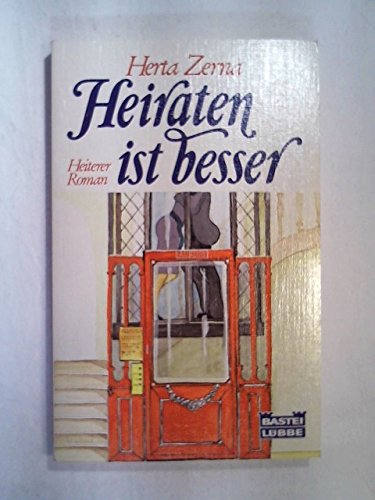 Heiraten ist besser. Roman. Books
