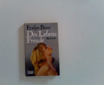 Des Lebens Freude (Allgemeine Reihe. Bastei Lübbe Taschenbücher) Books
