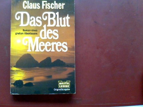 Das Blut des Meeres (Allgemeine Reihe. Bastei Lübbe Taschenbücher) Books