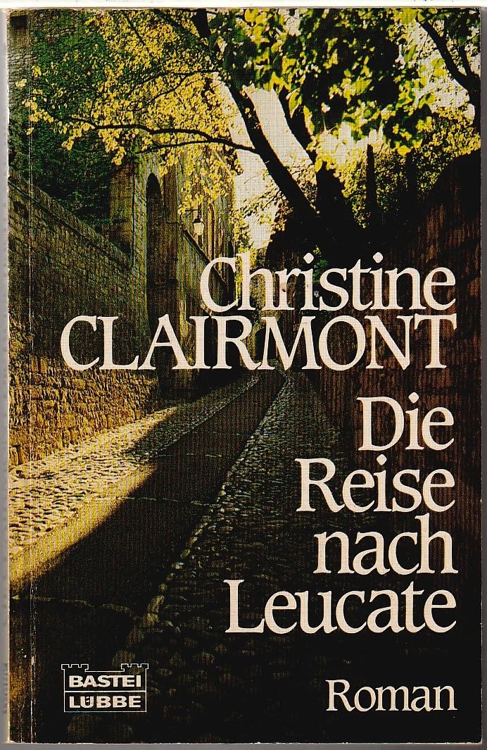 Die Reise nach Leucate (Allgemeine Reihe. Bastei Lübbe Taschenbücher) Books