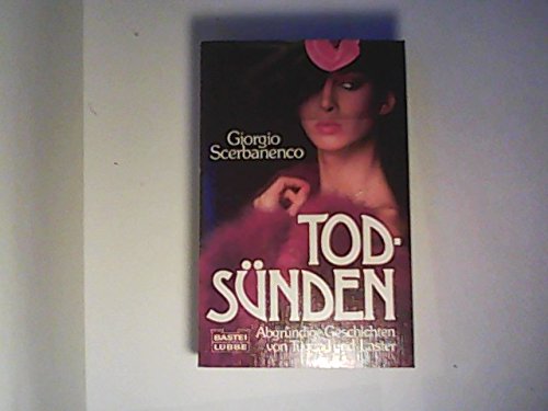 Todsünden: Abgründige Geschichten von Tugend und Laster (Allgemeine Reihe. Bastei Lübbe Taschenbücher) Books