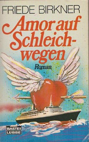 Amor auf Schleichwegen (Allgemeine Reihe. Bastei Lübbe Taschenbücher) Books