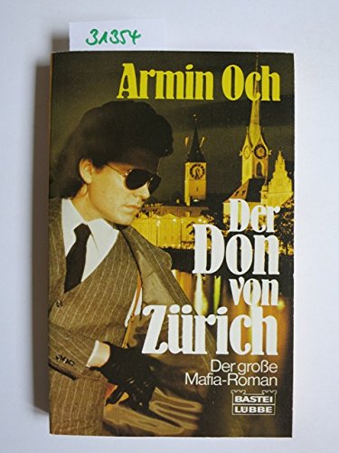 Der Don von Zürich (Allgemeine Reihe. Bastei Lübbe Taschenbücher) Professional & Reference Books