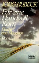 Für eine Handvoll Korn: Flucht aus Masuren (Allgemeine Reihe. Bastei Lübbe Taschenbücher) Books
