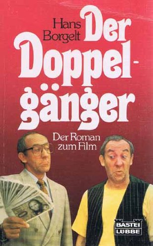 Der Doppelgänger. Der Roman zum Film. Film, Art & Culture