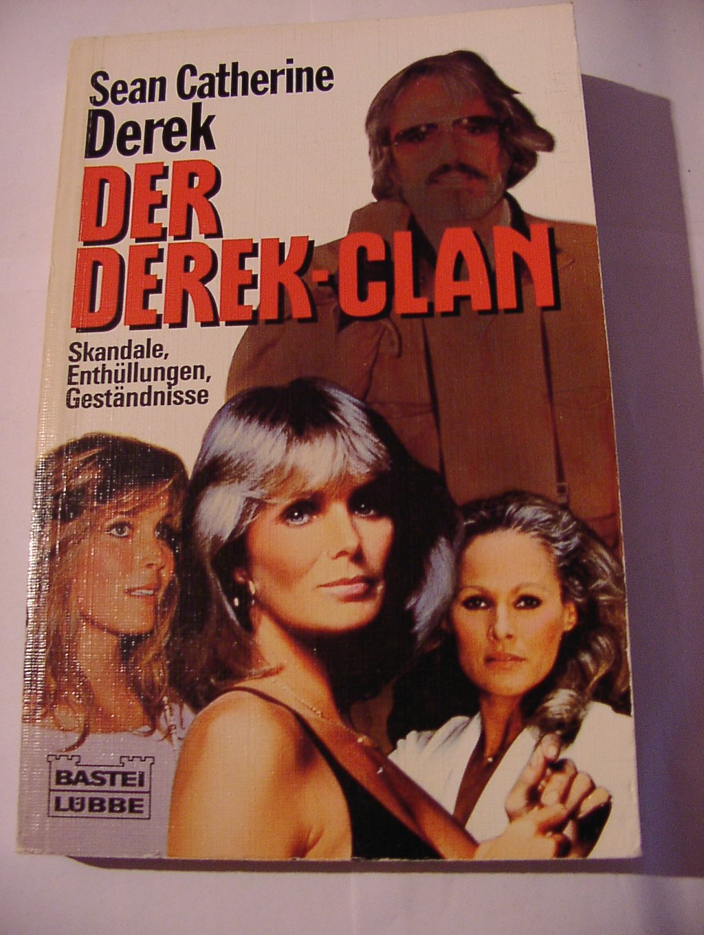 Der Derek - Clan. Skandale, Enthüllungen, Geständnisse. - Sean Catherine Derek book
