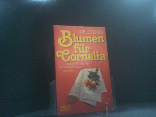 Blumen für Cornelia. Ein junger Komponist und seine große Liebe. Books