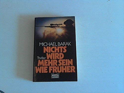Nichts wird mehr sein wie früher (Allgemeine Reihe. Bastei Lübbe Taschenbücher) Books