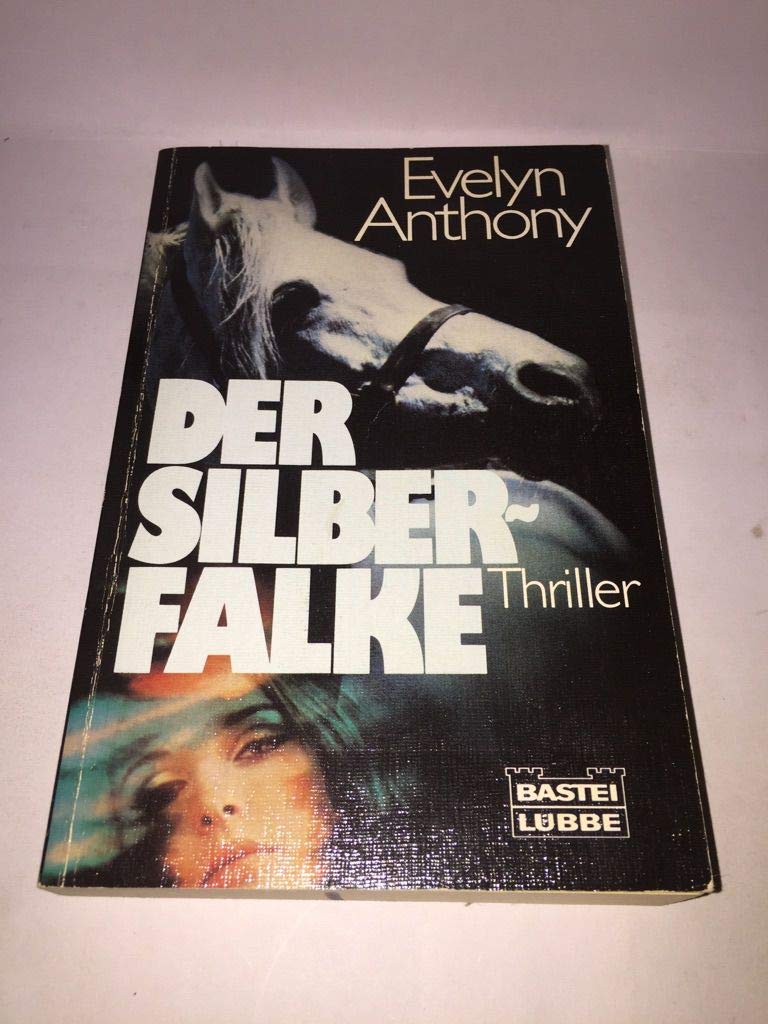 Der Silberfalke (Allgemeine Reihe. Bastei Lübbe Taschenbücher) Contemporary Romance