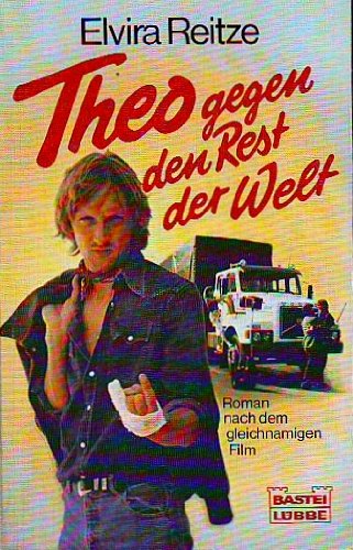 Theo gegen den Rest der Welt. Roman nach dem gleichnamigen Film. Books