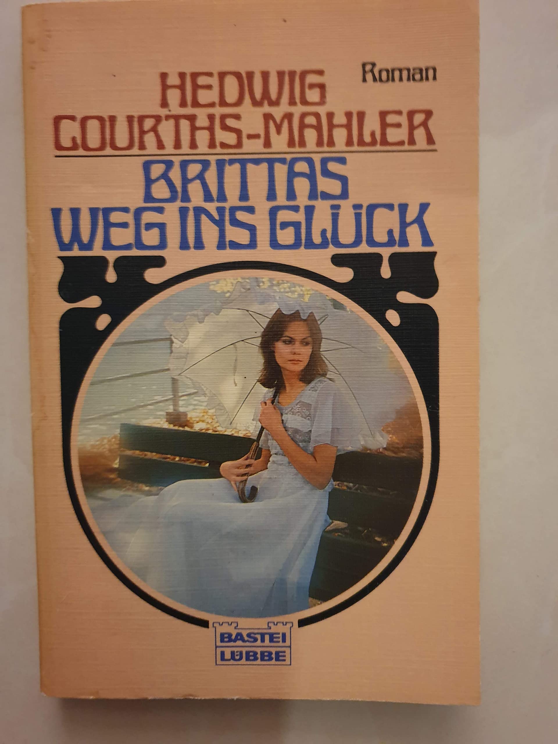 Brittas Weg ins Glück (Allgemeine Reihe. Bastei Lübbe Taschenbücher) Books