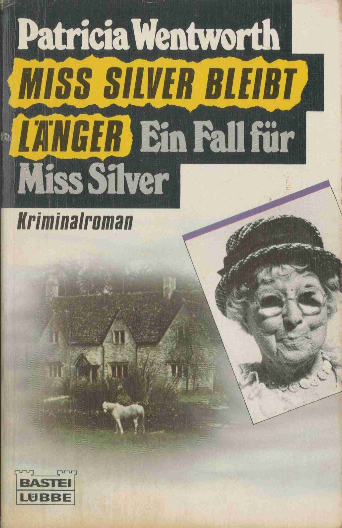 Miss Silver bleibt länger: Ein Fall für Miss Silver (Allgemeine Reihe. Bastei Lübbe Taschenbücher) Books