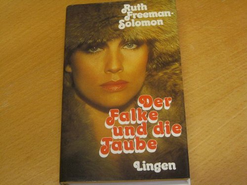 Der Falke und die Taube (Allgemeine Reihe. Bastei Lübbe Taschenbücher) Books