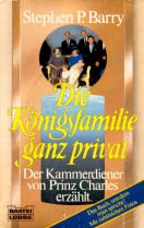 Die Königsfamilie ganz privat (Allgemeine Reihe. Bastei Lübbe Taschenbücher) Social Sciences