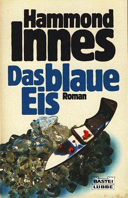 Das blaue Eis (Allgemeine Reihe. Bastei Lübbe Taschenbücher) Books