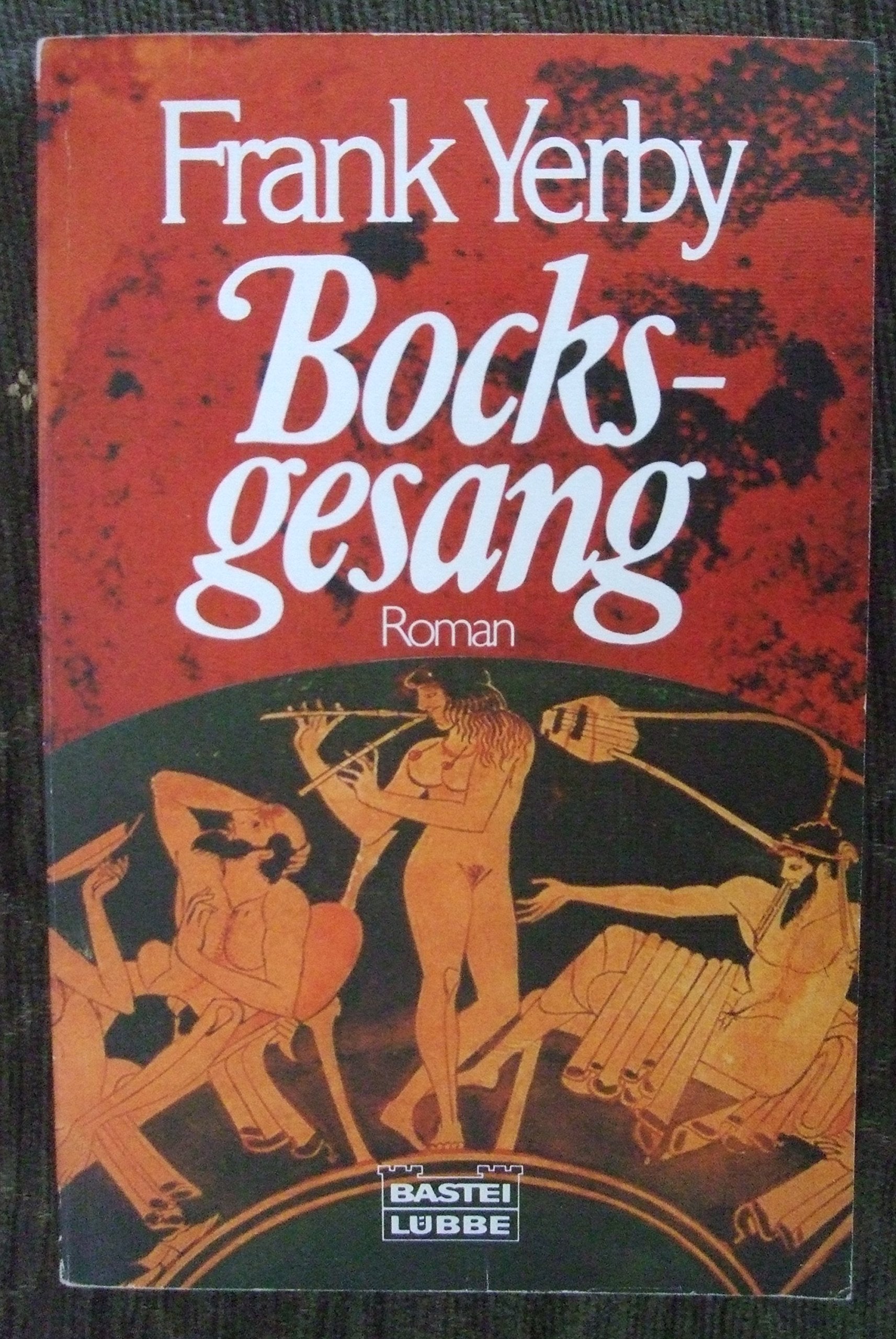 Bocksgesang (Allgemeine Reihe. Bastei Lübbe Taschenbücher) Books