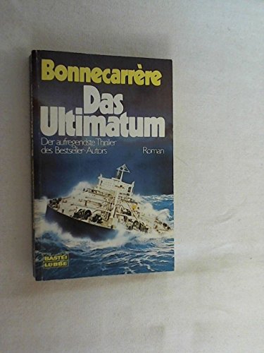 Das Ultimatum (Allgemeine Reihe. Bastei Lübbe Taschenbücher) Books