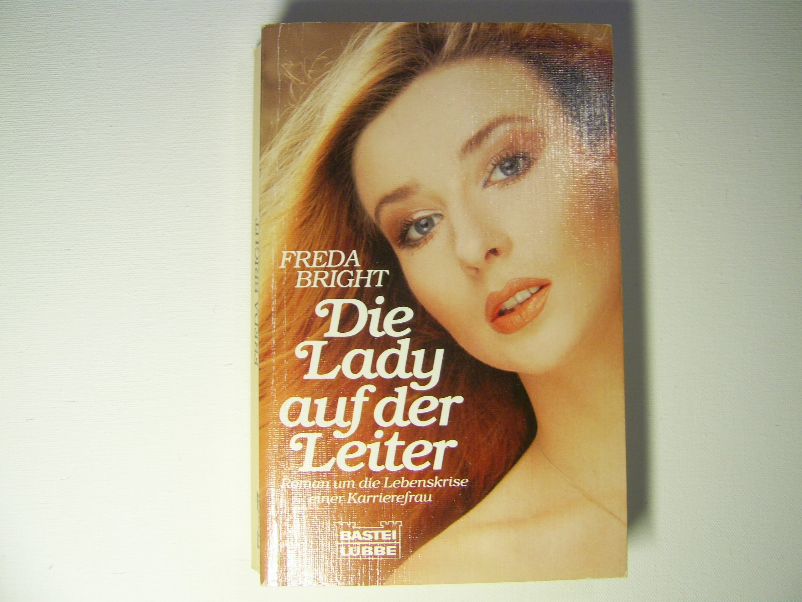Die Lady auf der Leiter (Allgemeine Reihe. Bastei Lübbe Taschenbücher) Books