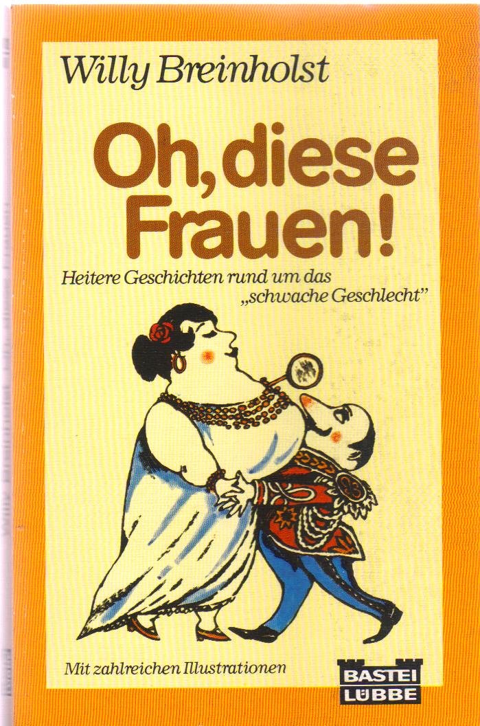 Oh, diese Frauen! (Allgemeine Reihe. Bastei Lübbe Taschenbücher) Books