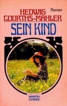 Sein Kind (Allgemeine Reihe. Bastei Lübbe Taschenbücher) Books