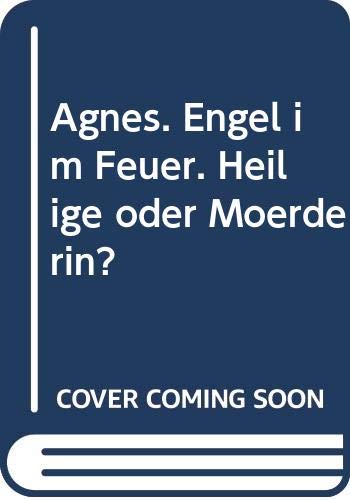 Agnes, Engel im Feuer (Allgemeine Reihe. Bastei Lübbe Taschenbücher) Books