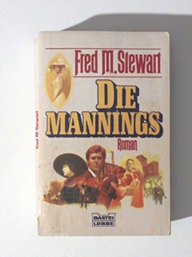 Die Mannings (Allgemeine Reihe. Bastei Lübbe Taschenbücher) Fiction