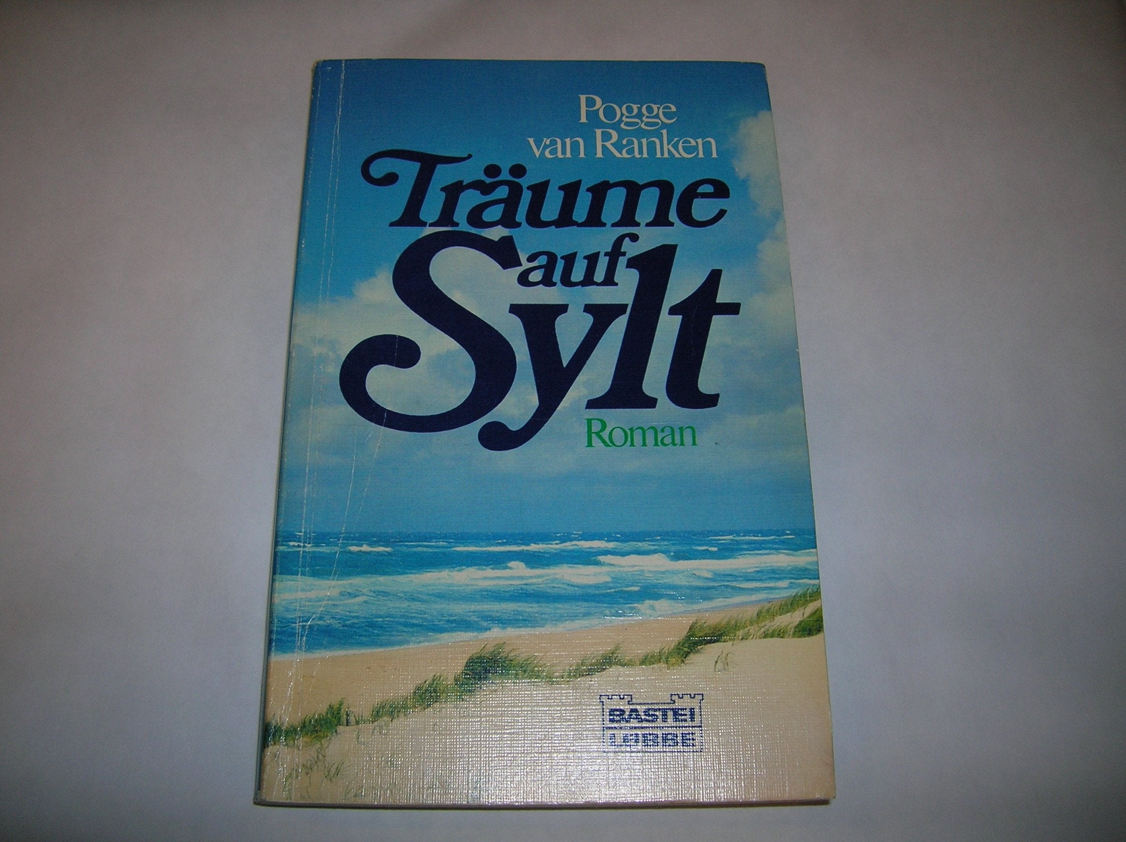Träume auf Sylt (Allgemeine Reihe. Bastei Lübbe Taschenbücher) Books