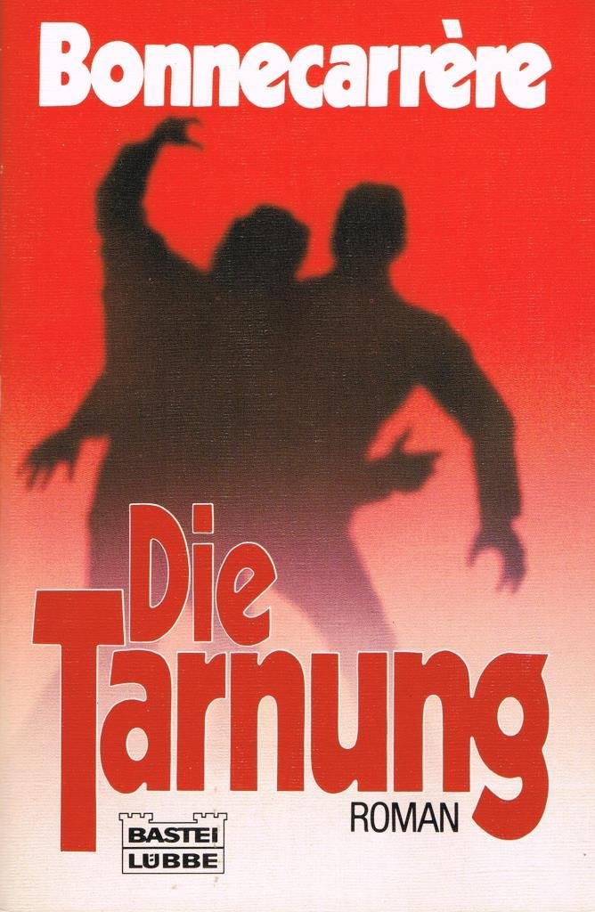 Die Tarnung (Allgemeine Reihe. Bastei Lübbe Taschenbücher) Books