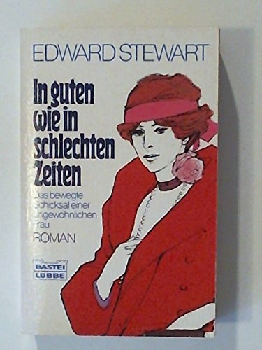 In guten wie in schlechten Zeiten (Allgemeine Reihe. Bastei Lübbe Taschenbücher) Books