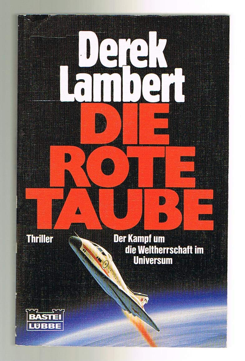Die rote Taube (Allgemeine Reihe. Bastei Lübbe Taschenbücher) Books
