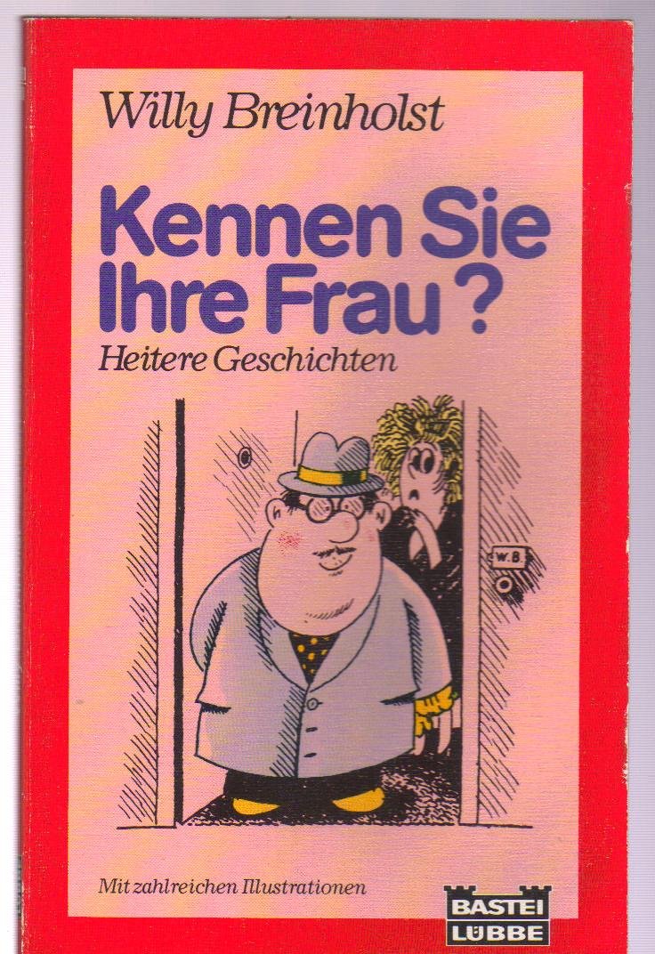 Kennen Sie Ihre Frau?: Heitere Geschichten (Allgemeine Reihe. Bastei Lübbe Taschenbücher) Books